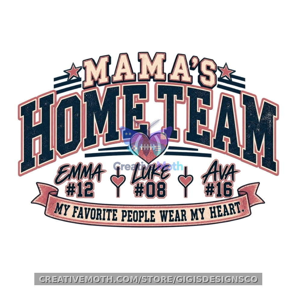 Personalized Mama's Home Team
