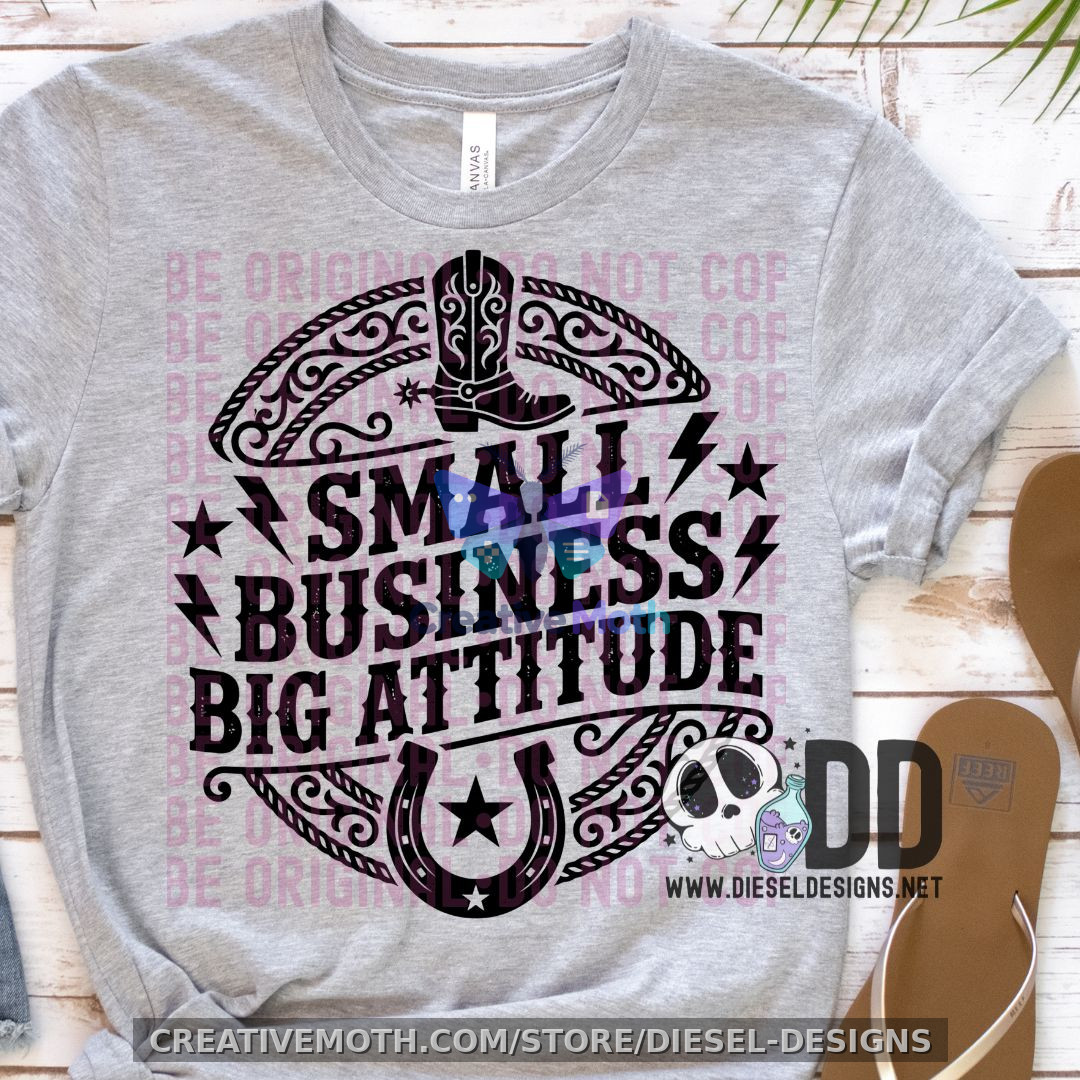 Small Business Big Attitude PNG Sublimation Design preview image