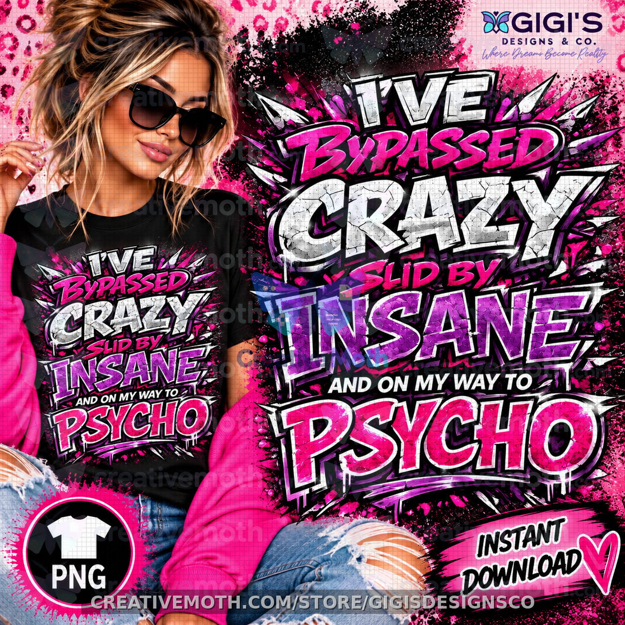Psycho PNG, I've Bypassed Crazy and Slid By Insane Quote, Funny Sarcastic Design preview image